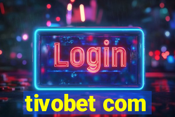tivobet com